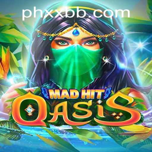 Explore the Thrills of MadHitOasis with the Strategy of XXBB